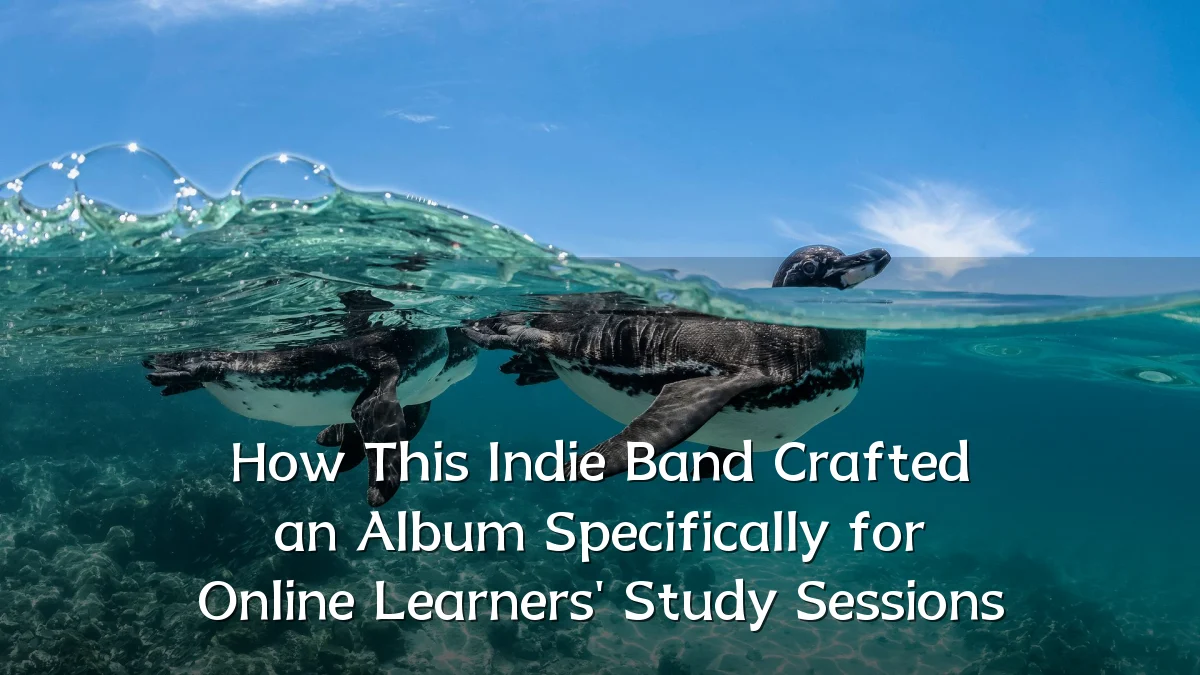 How This Indie Band Crafted an Album Specifically for Online Learners' Study Sessions