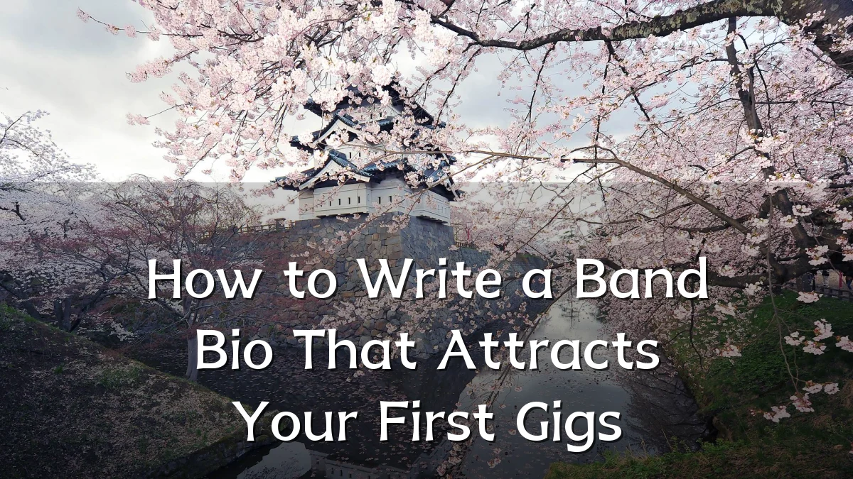 How to Write a Band Bio That Attracts Your First Gigs