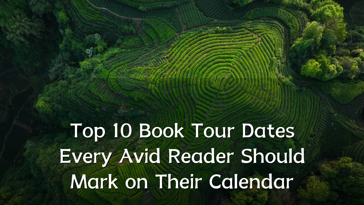 Top 10 Book Tour Dates Every Avid Reader Should Mark on Their Calendar
